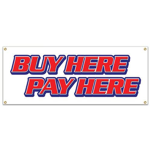 SignMission Buy Here Pay Here Banner Sign Wayfair